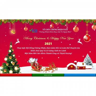 TỔ CHỨC CHỨNG NHẬN VSCB CHÚC MỪNG GIÁNG SINH 2020 VÀ NĂM MỚI 2021